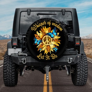 Whisper Words Of Wisdom Spare Tire Cover With Or Without Camera Hole, Hippie Sunflower Let It Be Tire Cover, Car Accessories For Women Boho