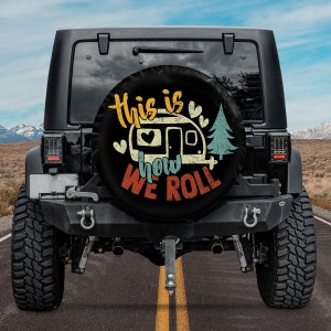 This Is How We Roll Spare Tire Cover With Or Without Camera Hole, Camper Spare Tire Cover, Car Accessories, Camping Gifts For Women Friends