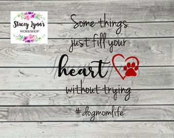 Dog Mom Life SVG/Dog SVG/Pawprint SVG/Cut File/Instant Download for Silhouette or Cricut