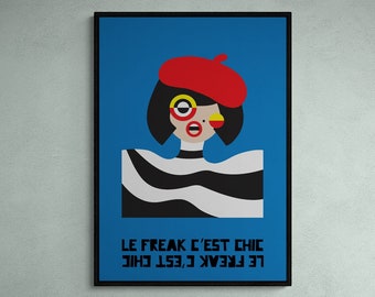 French Fashion Illustration Poster: Le Freak C'est Chic (Digital Download)