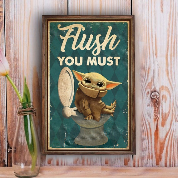 Flush Vous Doit Drole Toilette Decor Affiche Mignon Bebe Yoda Etsy Flush Vous Doit Drole Toilette Decor Affiche Mignon Bebe Yoda Etsy