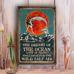 She Dreams Of The Ocean Late At Night And Longs For The Wild Salt Air Poster Mermaid 12x18 Inch Home Living Decor Poster