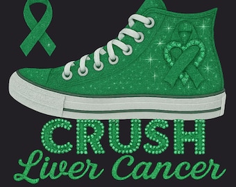 Crush Liver Cancer PNG Green Sneaker | Sparkle and Non-Sparkle Awareness PNG | Sublimation & DTF Download