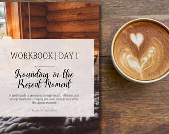 Grounding in the Present Workbook: Self-Care Journal (PDF)