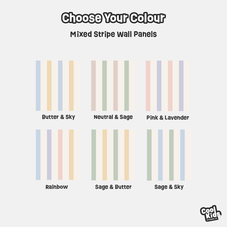 May include: Image featuring six color variations of mixed stripe wall panels. The color options include Butter & Sky, Neutral & Sage, Pink & Lavender, Rainbow, Sage & Butter, and Sage & Sky. The text "Choose Your Colour" and "Mixed Stripe Wall Panels" are displayed at the top.