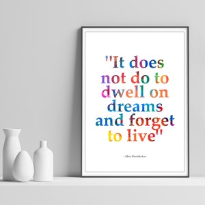 Es tut nicht, träume zu verweilen und zu vergessen, | Schlafzimmer Druck | Buch zitat | Film Zitat | Home Print | Haus Wärmendes Geschenk