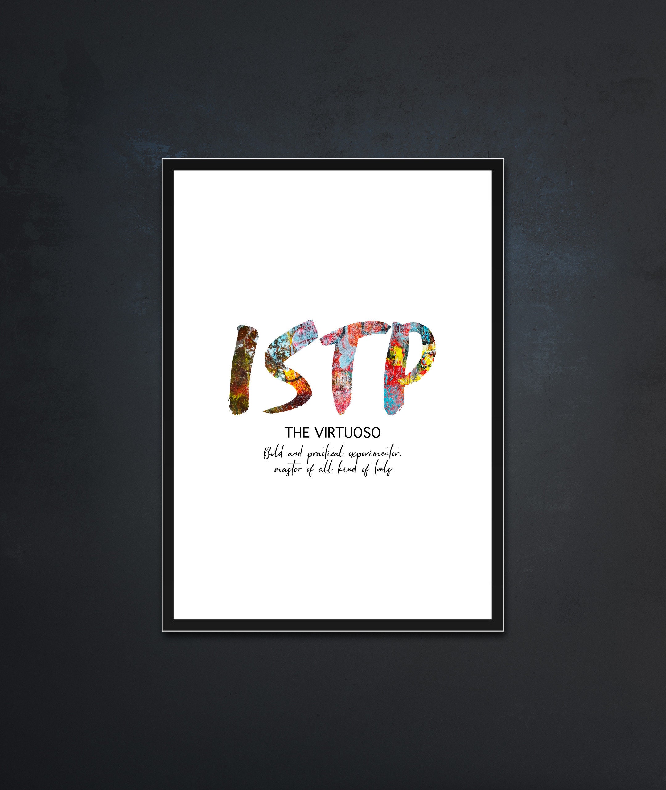 ISTP, 16 personality types qoutes, Inspirational quotes, wall prints, wall art, quote prints, home decor,