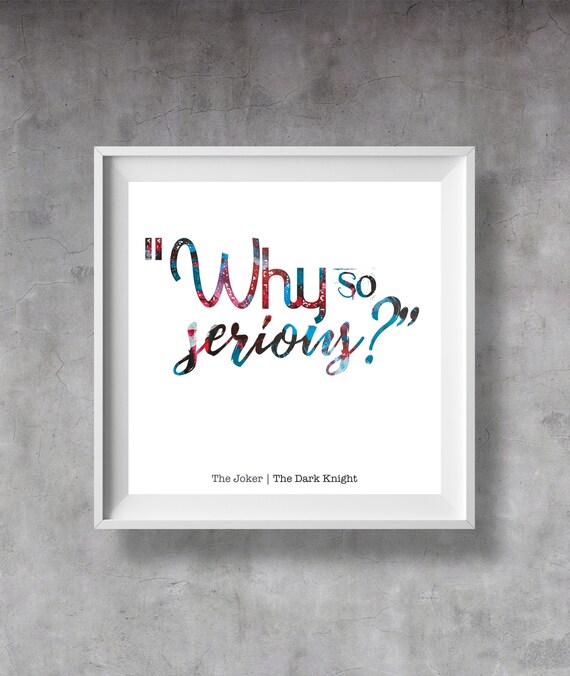 Why so Serious Quote the Dark Knight Wall Prints the Joker Etsy