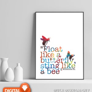 Muhammad Ali Quote, Boxing Gift - Float Like A Butterfly, Sting Like A Bee, wall Art Print, Home Deco, Prints for home, Digital Download,