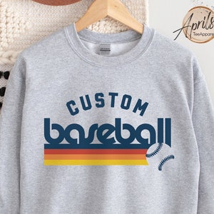 Custom Baseball Sweatshirt or Hoodie, Baseball Hoodie, Custom Baseball Sweatshirt, Baseball Mom Hoodie, Baseball Mom Sweatshirt