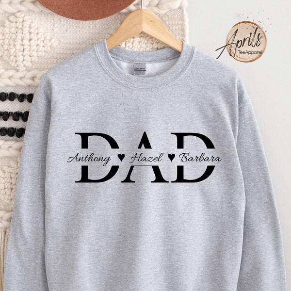 Custom Dad Sweatshirt, Dad Sweatshirt, Gift For Dad, Custom Dad Shirt, Dad Shirt, Dad Gift, Dad Birthday Gift, New Dad Gift, Custom Hoodie