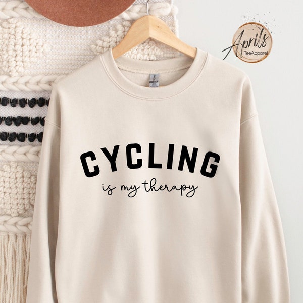 Cycling Is My Therapy Sweatshirt, Cycling Is My Therapy Hoodie, Cycling Sweatshirt, Cycling Hoodie, Therapy Journal Sweatshirt, Quote Shirt