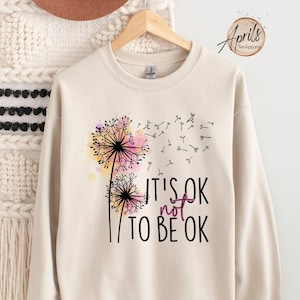 It&#39;s Ok Not To Be Ok Hoodie: Inspirational Mental Health Sweatshirt