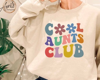 Aunts Club Graphic Sweatshirt, Trendy Auntie Hoodie