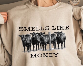 Smells Like Money Cow Sweatshirt: Funny Animal Hoodie