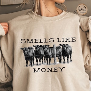Smells Like Money Cow Sweatshirt: Funny Animal Hoodie