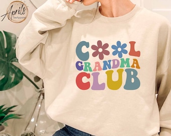 Cool Grandma Club Sweatshirt, Cool Grandma Club Hoodie, Winter Sweatshirts, Mama Hoodie, Gift for Grandma, Cool Grandma, Mother's Day Gift