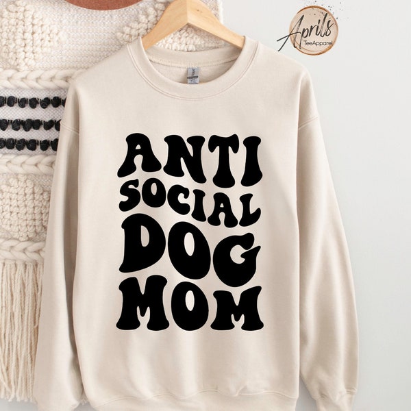 Sweat-shirt pour maman chien antisocial, sweat-shirt pour maman chien, cadeau pour maman chien, cadeau pour amoureux des chiens, sweat-shirt pour maman chien, col rond pour maman chien, chemise antisociale