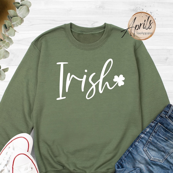 Irish Shamrock Sweatshirt, Irish Shamrock Hoodie, Irish Sweatshirt, Lucky Sweatshirt, Irish Sweatshirt, Luck of The Irish Sweatshirt