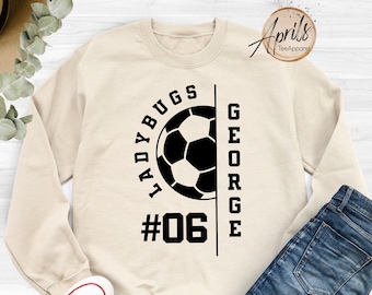 Custom Name Soccer Sweatshirt, Soccer Sweatshirt, Soccer Mom Sweatshirt, Custom Soccer Sweatshirt, Soccer Team Sweatshirt, Custom Name Shirt
