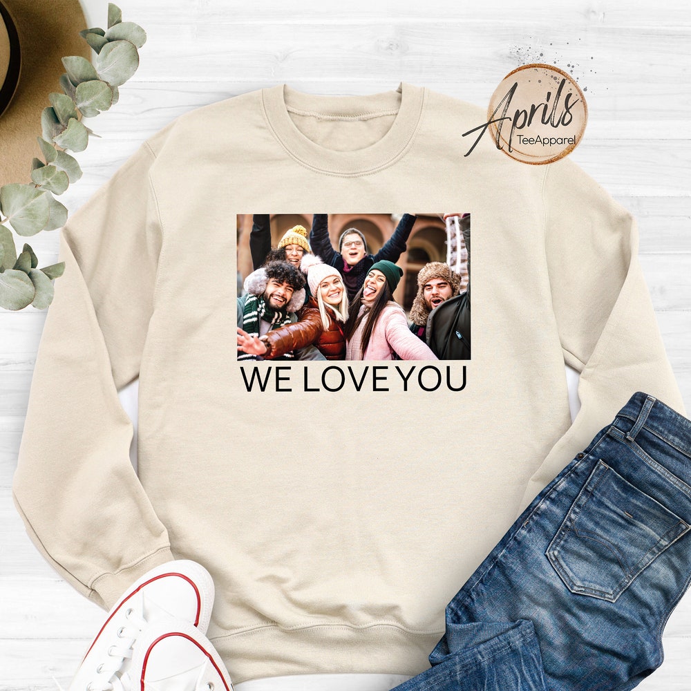 Photo Sweatshirt, Custom Hoodie, Custom Photo Shirt, Custom Picture, Custom Sweatshirt,Custom Photo And Text Sweatshirt, Custom Text Hoodie Moderndaydecors
