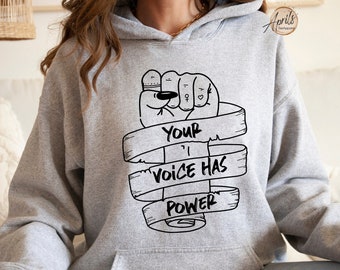 Je stem heeft kracht Sweatshirt, je stem heeft kracht Hoodie, empowerment shirt, motiverend shirt, feministisch shirt, feminisme cadeau