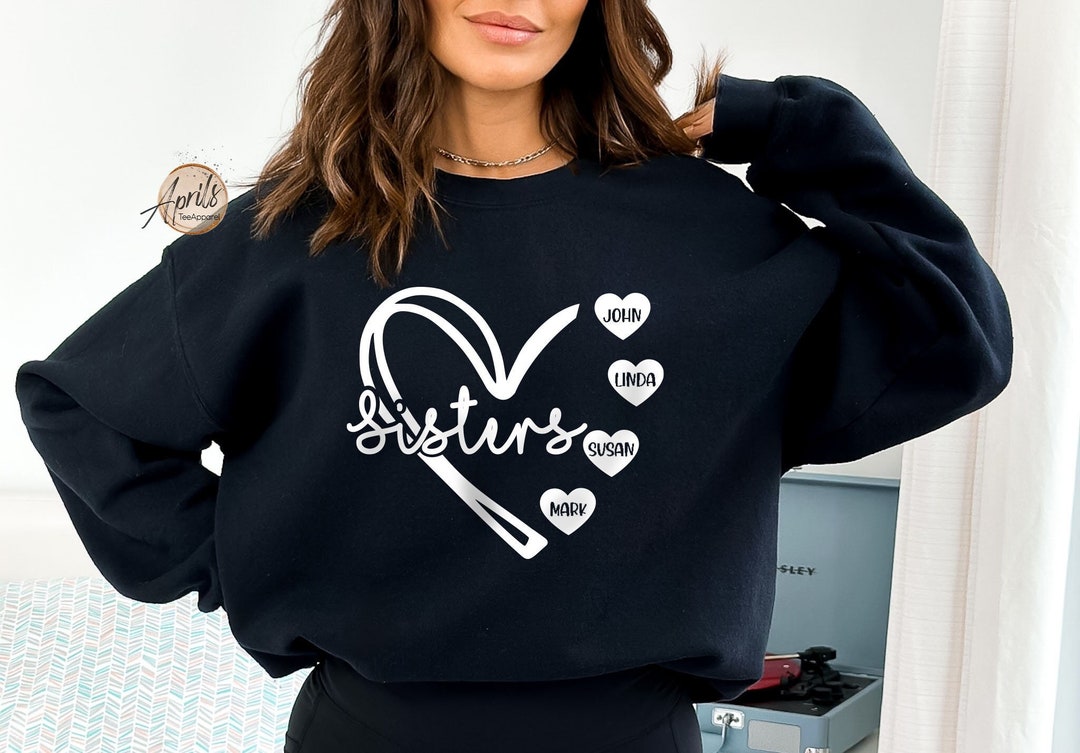 Custom Sisters Heart Sweatshirt, Sisters Sweatshirt, Heart Sweatshirt ...