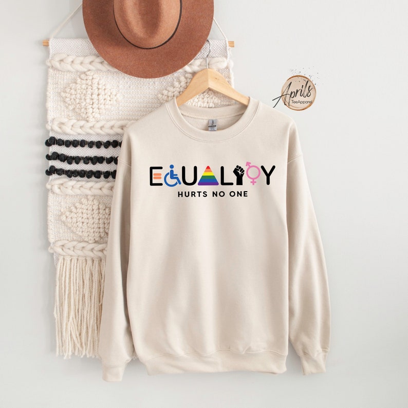 Equality Hurts No One Sweatshirt, Equal Rights Hoodie, LGBTQ Sweatshirt, Rainbow Hoodie, Human Rights Shirt, BLM Shirt, Social Justice Shirt image 1