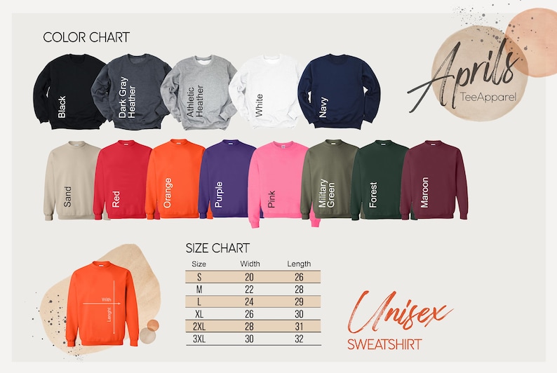 May include: Color chart showing different colors of unisex sweatshirts. The colors include black, sand, red, orange, purple, pink, military green, forest green, maroon, dark gray heather, athletic heather, white, and navy. A size chart is also included with measurements in inches for sizes S, M, L, XL, 2XL, and 3XL.