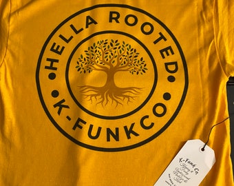 Hella Rooted T-Shirt, Oakland t-shirt , San Francisco Bay, Streetwear, Bay Area T-Shirt, Bay Area, streetwear, tourist, California,