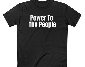 Power To The People Staple Tee
