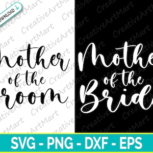 Madre dello sposo Svg, Madre della sposa Svg, Lo sposo e la sposa svg, Matrimonio svg, Festa nuziale svg, Damigella D'onore Svg - Taglia file - Cricut