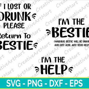 Jeśli zgubiłeś się lub jesteś pijany, wróć do bestie Svg, jestem bestie Svg, jestem pomocą Svg, bestie przyjaciół Svg, pliki Cut Svg dla Cricut