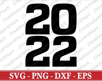 2022 Svg - Happy New Year Svg, Class of 2022, 2022 Typography Svg, Cricut, Silhouette, Treding 2022 Graduation Svg - Cut file