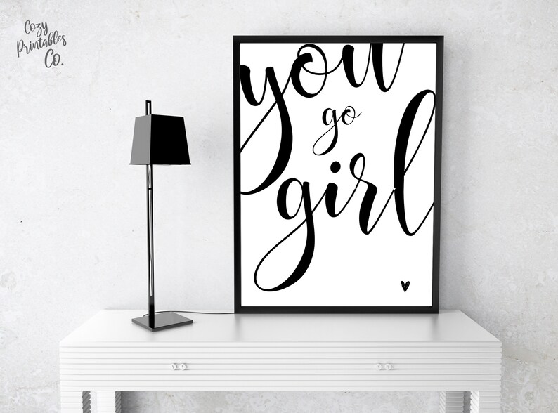You Go Girl Quote Wall Art Minimalistic Motivation Female Etsy