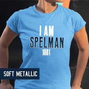 I Am Spelman (Metallic) - Spelman Shirts, HBCU Jaguars, Vintage Spelman Women&#39;s Apparel, Retro Spelman Tee, Spelman Hoodies & Sweatshirts
