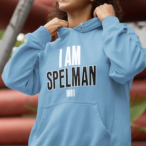 I Am Spelman (Hoodie) - Spelman Shirts, HBCU Jaguars, Vintage Spelman Women&#39;s Apparel, Retro Spelman Tee, Spelman Hoodies & Sweatshirts