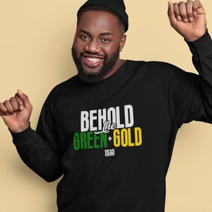 Behold The Green And Gold (Sweatshirt) - Norfolk State, Norfolk Spartans, Retro NS U Apparel, Vintage Norfolk State Alumni Shirts