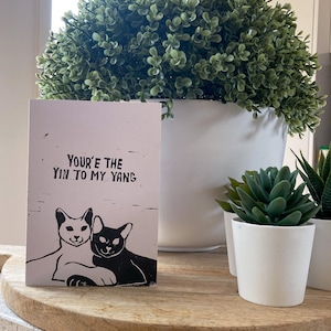 Hand Printed card- “you’re the yin to my yang” Cats