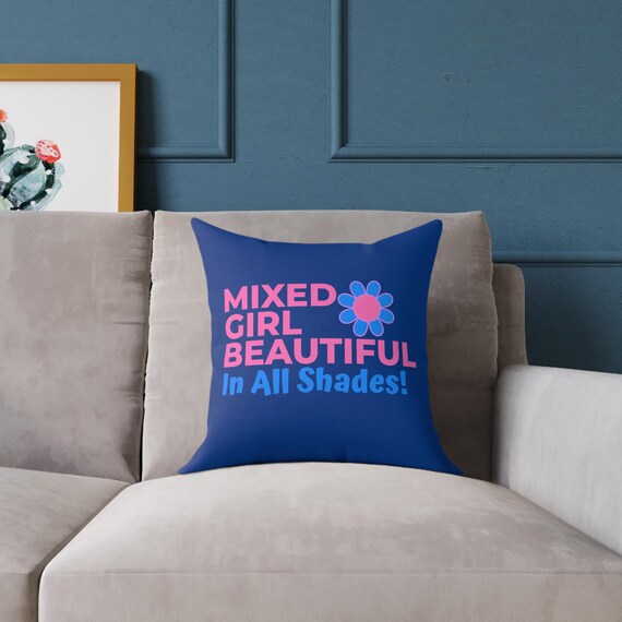 MIXED GIRL BEAUTIFUL Pillow | A decorative and bold statement of pride and Love!