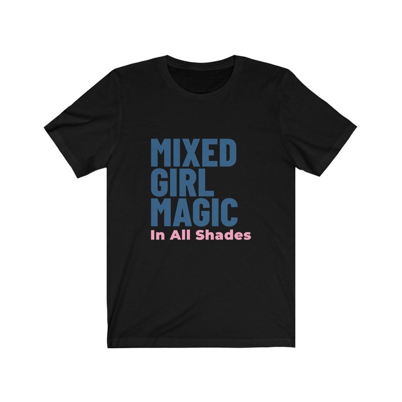 Mixed Girl Magic Unisex Jersey Short Sleeve Tee Etsy