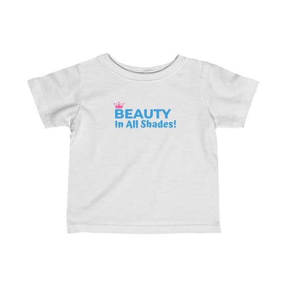 Baby Boo Pride Tee - Beauty In all Shades for you - Infant Fine Jersey T-Shirt