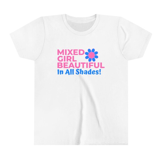 MIXED GIRL BEAUTIFUL Youth T-Shirt Empower and Inspire