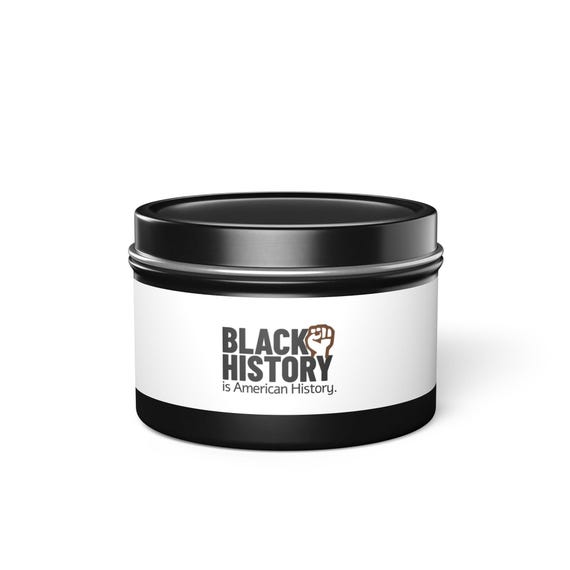 Black History Legacy Candle: Power, Passion, Purpose - Coconut Soy Tin