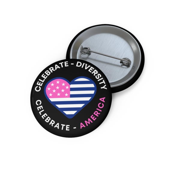 Custom Pin Buttons, Celebrate Diversity America Unity is Strength, Political Buttons for Election Campaign, Social Justice Pins, Activism