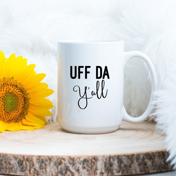 Funny Norwegian mug -UFF DA Y'ALL - Funny Coffee Mug - Norwegian Coffee Mug -Lefse- Norwegian Saying Mug - Coffee Lover - Norwegian Gifts