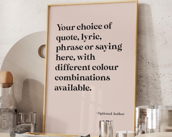 Stampa personalizzata con citazione / Poster con testo personalizzato (stampa artistica Giclée di testo, frase o aforisma) Arte moderna da parete / Decorazione per la casa, con o senza cornice