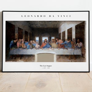 Leonardo Da Vinci Poster: Das Abendmahl (Giclée Kunstdruck von Italienischer Renaissance Malerei) Wandbild / Wohnkultur gerahmt verfügbar