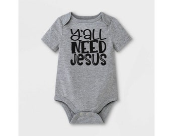 Y'all Need Jesus Bodysuit, Funny Bodysuit, Glitter, Baby Gift, Baby ...