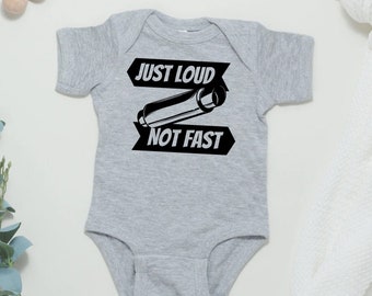 Just Loud Not Fast Baby Bodysuit | Funny Baby Boy Clothes | Car Guy Outfit | Mechanic Clothes Daddy's Boy | Baby Shower Gift | Car Girl Baby